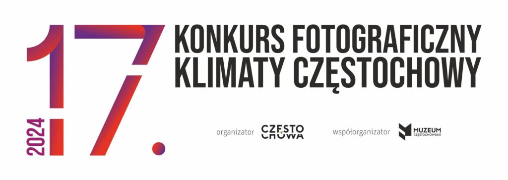 Konkurs Fotograficzny "Klimaty Częstochowy"