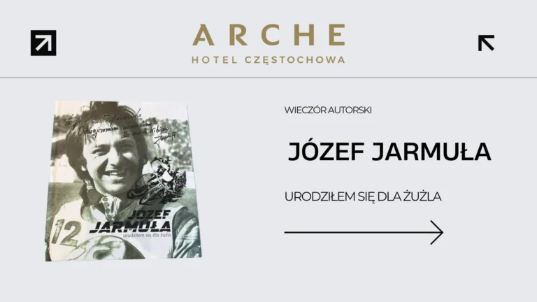 SPOTKANIE Z LEGENDĄ ŻUŻLA W HOTELU ARCHE