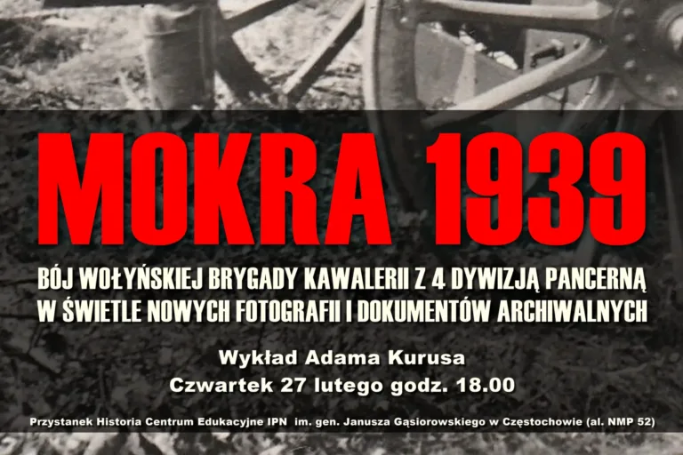 MOKRA 1939. BÓJ WOŁYŃSKIEJ BRYGADY KAWALERII W ŚWIETLE NOWYCH FOTOGRAFII