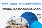 SPOTKANIE „SZUKAJĄC DOSKONAŁOŚCI” NA WYDZIALE ZARZĄDZANIA POLITECHNIKI CZĘSTOCHOWSKIEJ