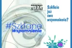 Szklane wspomnienia – domowe historie w muzealnym świetle