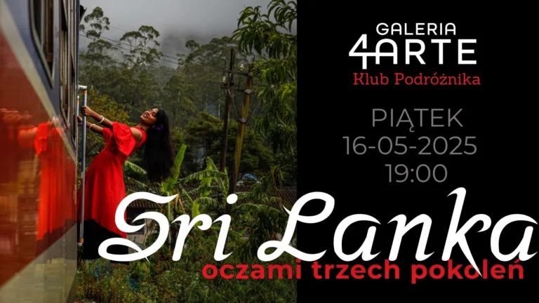 Sri Lanka oczami trzech pokoleń – Klub Podróżnika 4 Arte zaprasza na wyjątkowe spotkanie