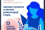 Płodność, dieta i psychologia – wielka konferencja naukowo-szkoleniowa już jutro w Częstochowie
