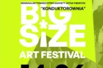 Festiwal „BIG SIZE” dobiega końca – sztuka w dużej skali i z bliska