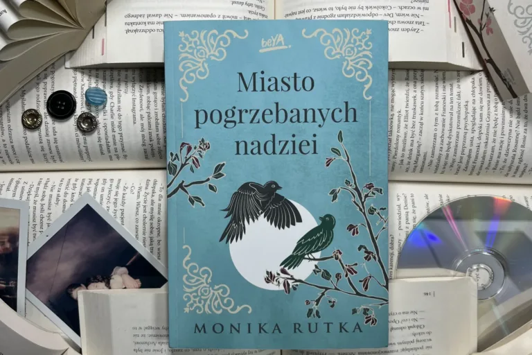 Miasto pogrzebanych nadziei – Monika Rutka - (recenzja)