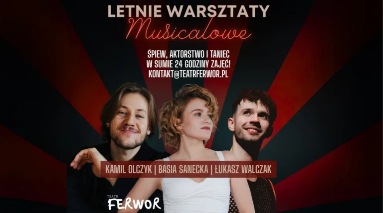 LETNIE WARSZTATY MUSICALOWE Z TEATREM FERWOR