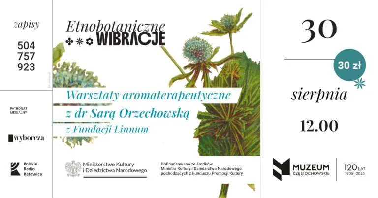 ETNOBOTANICZNE WARSZTATY W MUZEUM CZĘSTOCHOWSKIM