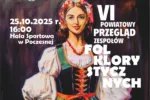 VI Powiatowy Przegląd Zespołów Folklorystycznych już pod koniec października!
