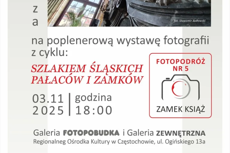 Szlakiem Śląskich Pałaców i Zamków – Zamek Książ w obiektywie częstochowskich fotografów