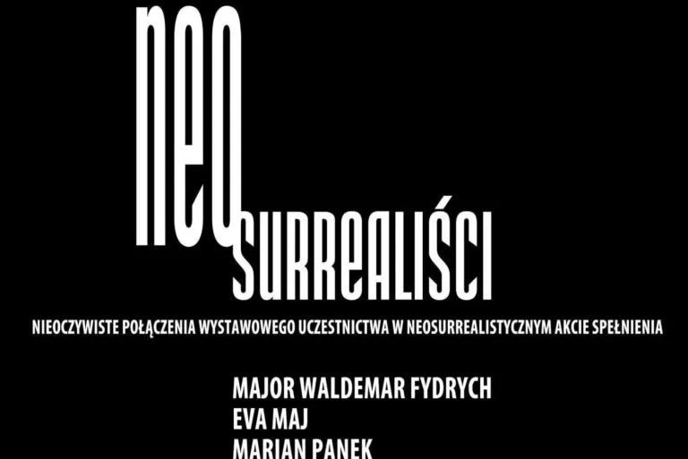 NEOSURREALIŚCI w Konduktorowni – między Duchem a Materią
