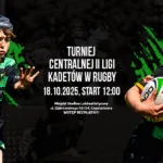 SOBOTA POD ZNAKIEM RUGBY – II TURNIEJ CENTRALNEJ II LIGI KADETÓW