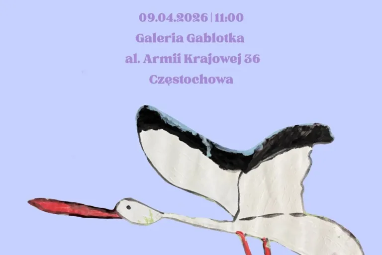 BOCIAN JUŻ LĄDUJE – WYSTAWA W GABLOTCE