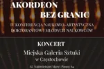 AKORDEON PRZEJMUJE SCENĘ W CZĘSTOCHOWIE
