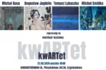Cztery osobowości, jeden dialog sztuki. „kwARTet” w Konduktorowni