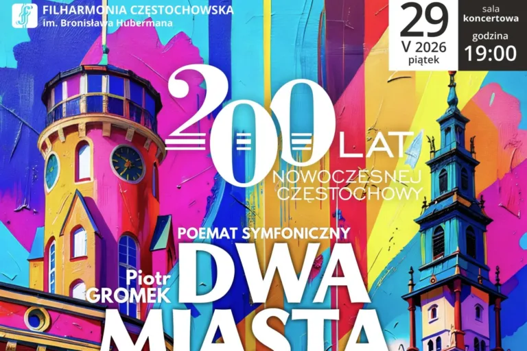 CZĘSTOCHOWA USŁYSZY SWOJĄ HISTORIĘ