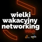 Wielki Wakacyjny Networking wraca do Częstochowy. Biznes spotka się na stadionie SKRY