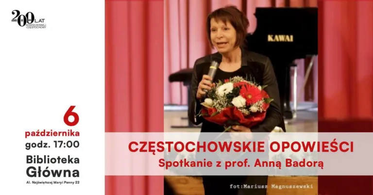 Z CZĘSTOCHOWY NA SCENY WIEDNIA. SPOTKANIE Z ANNĄ BADORĄ
