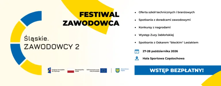 JAK WYBRAĆ DOBRY ZAWÓD? FESTIWAL ZAWODOWCA ZAWITA DO CZĘSTOCHOWY